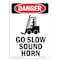Signmission OSHA Danger, 5" Width, Decal, 5" W, 7" L, Portrait, Go Slow Sound Horn OS-DS-D-57-V-1283 - alternate 1